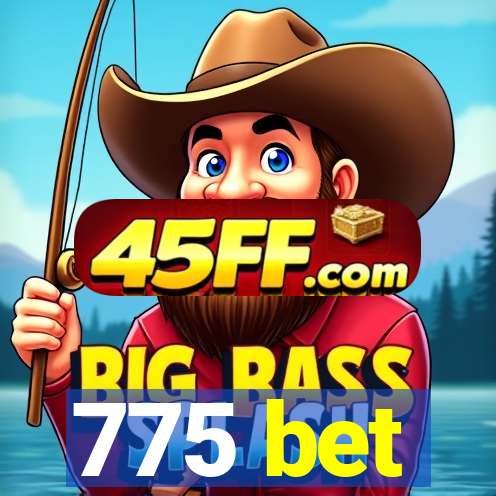 775 bet